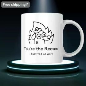 You're the Reason I Survived at Work Mug | Work Survival Gift | Funny Office Mug | Work Bestie Gift | Colleague (Color: White)