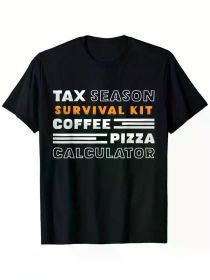 Tax Season Survival Kit Coffee Pizza Calculator Accountant T-Shirt, 100% Cotton, Single Side Printed, Black Short Sleeve T-shirt (Color: Black, size: XXL)